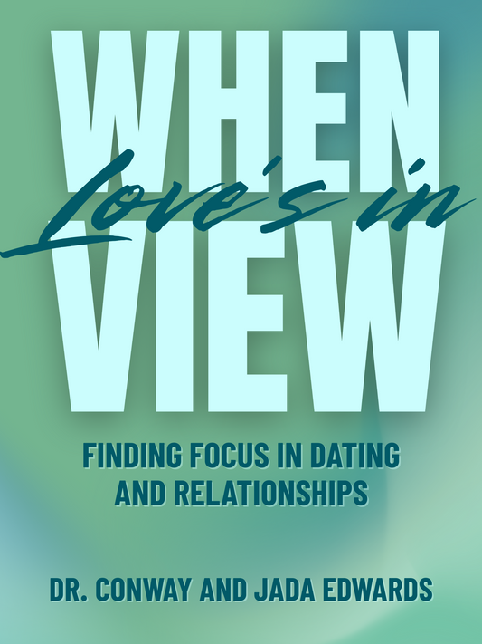 New Edition - When Love’s In View by Dr.Conway & Jada Edwards