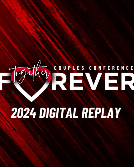 2024 Forever Couples Conference Digital Replay
