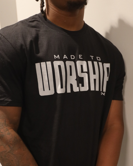 Made To Worship T-Shirt