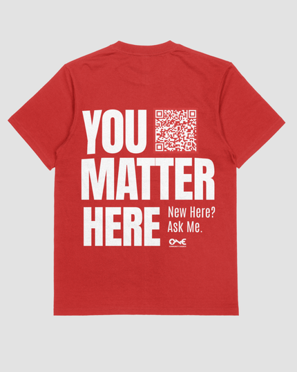 You Matter Here Tee : Guest Services