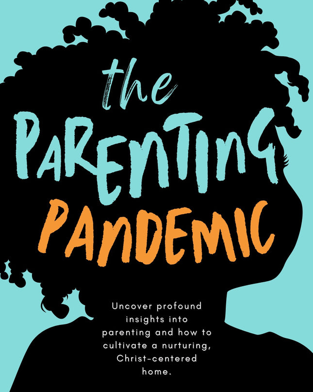 The Parenting Pandemic By Dr. Conway Edwards