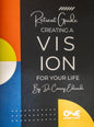 Creating a Vision for Your Life