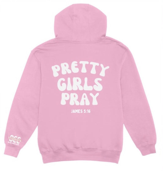 Pretty Girls Pray Hoodie