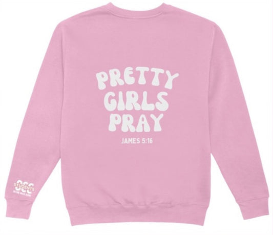 Pretty Girls Pray Crewneck