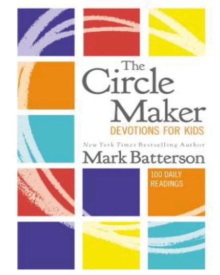 The Circle Maker- Devotions for Kids