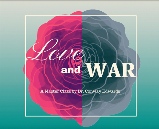 Love and War Master Class