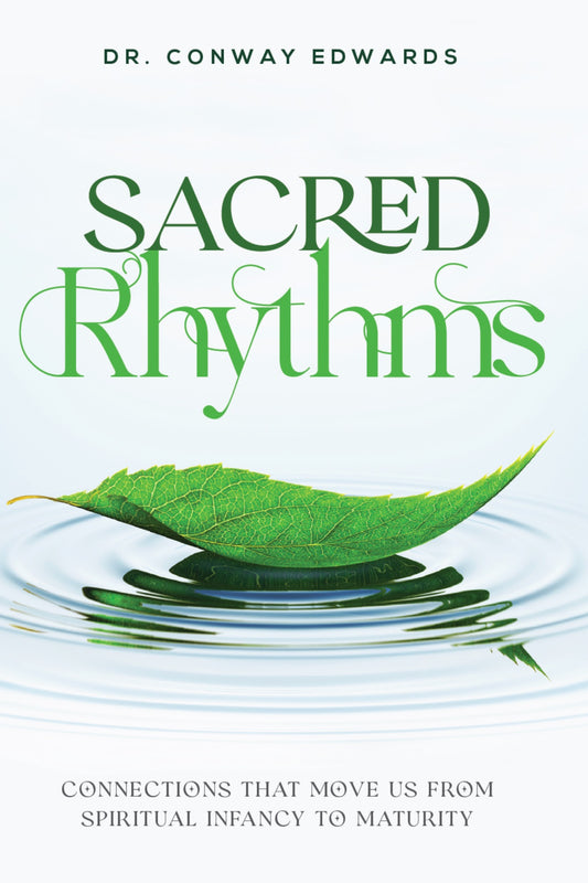 Sacred Rhythms by Dr. Conway Edwards