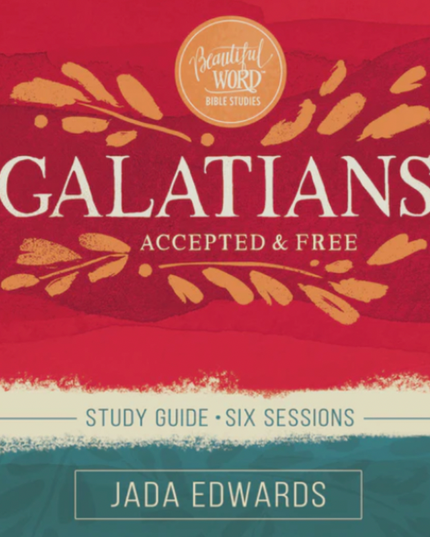 Galatians Bible Study Guide: Accepted and Free (DVD/Video Sold Separately)