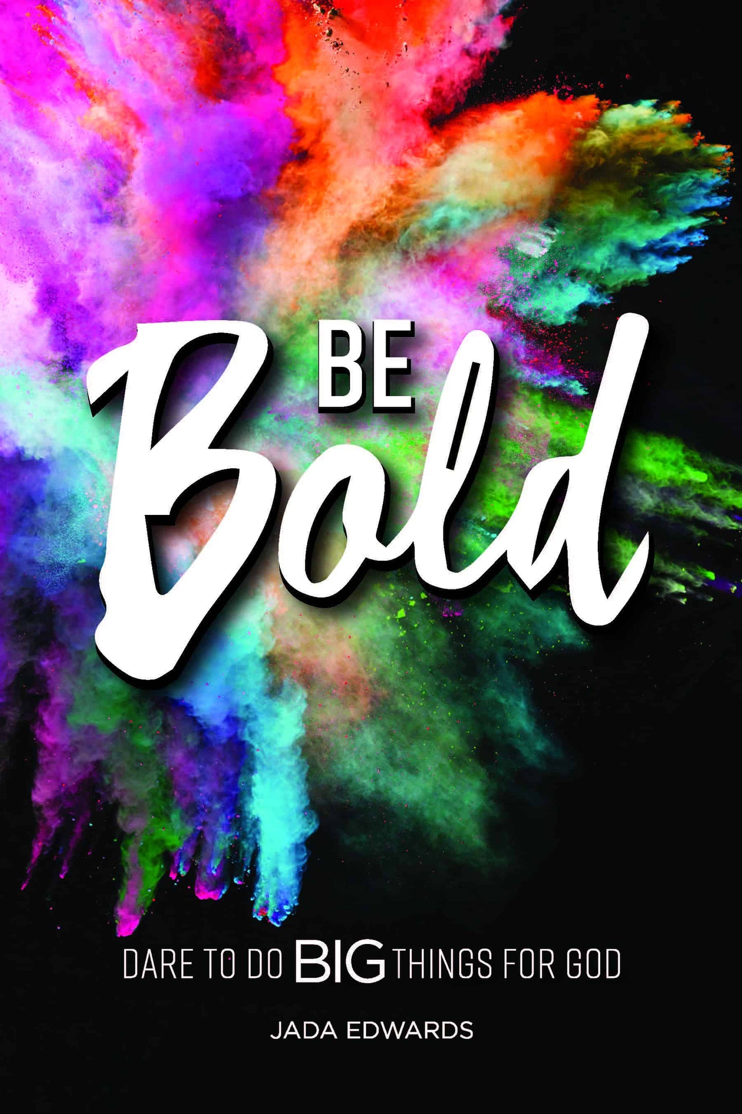 Be Bold