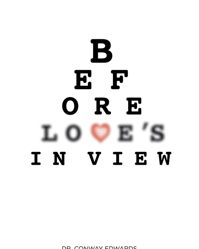 Before Love’s In View