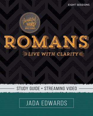 Romans Bible Study: Live with Clarity