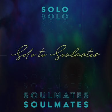 Solo to Soulmates - A Relationship Sermon Series - Digital Download