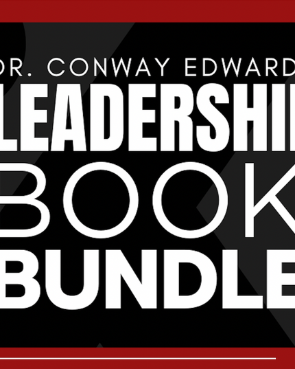 Dr. Conway Edwards - The Leadership Bundle